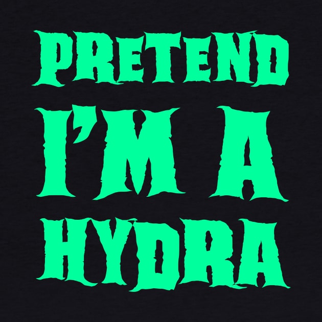 Pretend I'm a Hydra - Lazy Costume by gastaocared